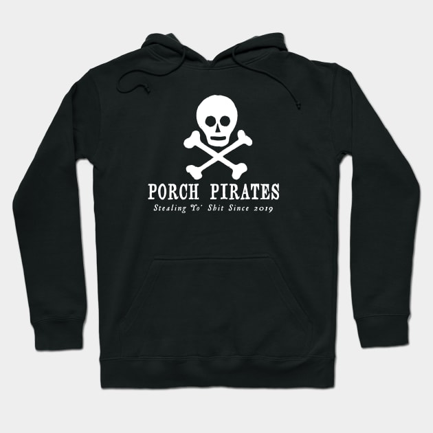 Porch Pirate Hoodie by RussellTateDotCom